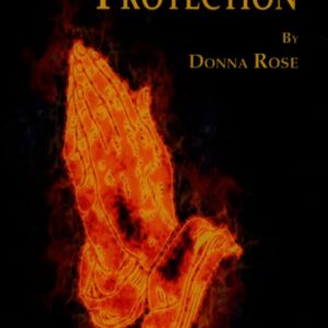 Magical Rituals for Protection by Donna Rose